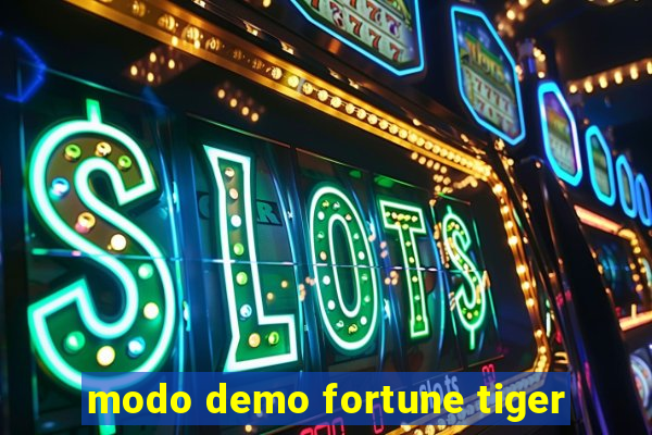 modo demo fortune tiger